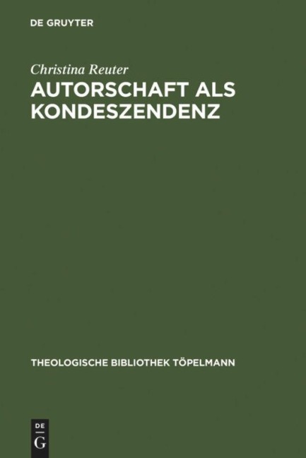 Autorschaft als Kondeszendenz - Christina Reuter