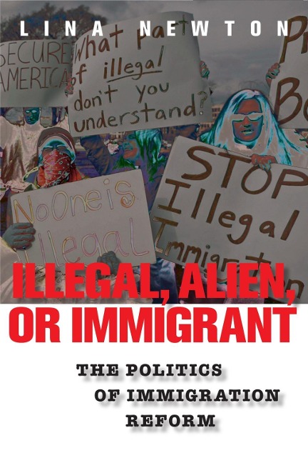 Illegal, Alien, or Immigrant - Lina Newton