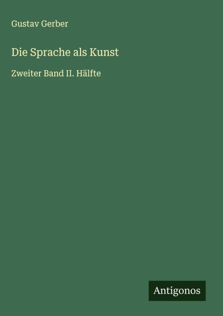 Die Sprache als Kunst - Gustav Gerber