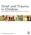 Cover-Bild zum Titel 'Grief and Trauma in Children' von 'Alison Salloum'