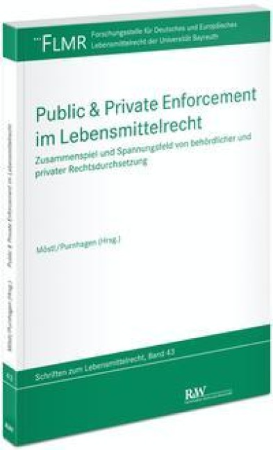 Public & Private Enforcement im Lebensmittelrecht - 