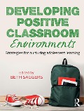 Cover-Bild zum Titel 'Developing Positive Classroom Environments' von ''