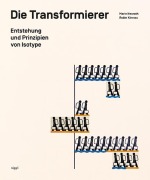 Cover-Bild zum Titel 'Die Transformierer' von 'Marie Neurath, Robin Kinross'