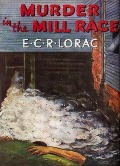 Cover-Bild zum Titel 'Murder in the Mill Race' von 'Lorac E. C. R. Lorac'
