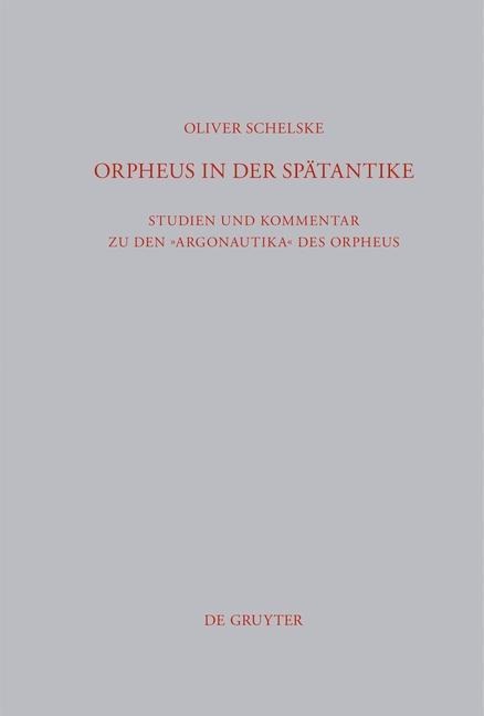 Orpheus in der Spätantike - Oliver Schelske