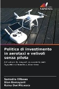 Politica di investimento in aerotaxi e velivoli senza pilota - Samodra Wibawa, Dian Damayanti, Raina Dwi Miswara