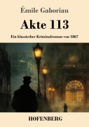 Cover-Bild zum Titel 'Akte 113' von 'Émile Gaboriau'