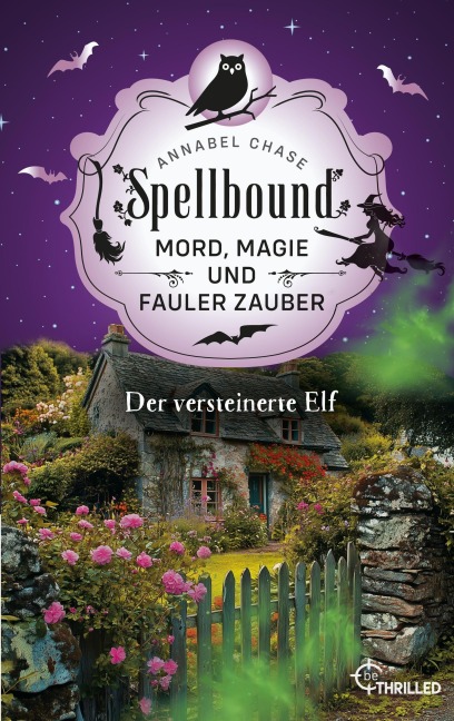 Spellbound - Der versteinerte Elf - Annabel Chase