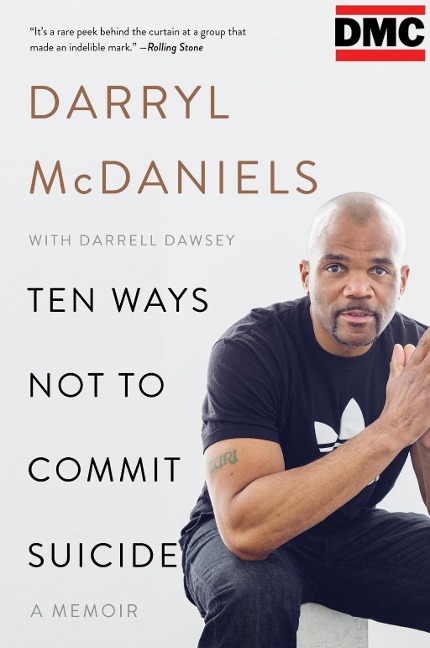 Ten Ways Not to Commit Suicide - Darryl "Dmc" Mcdaniels, Darrell Dawsey