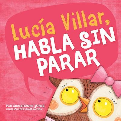 Lucía Villar Habla Sin Parar - Christianne C Jones