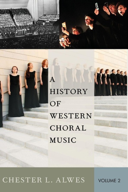 A History of Western Choral Music, Volume 2 - Alwes