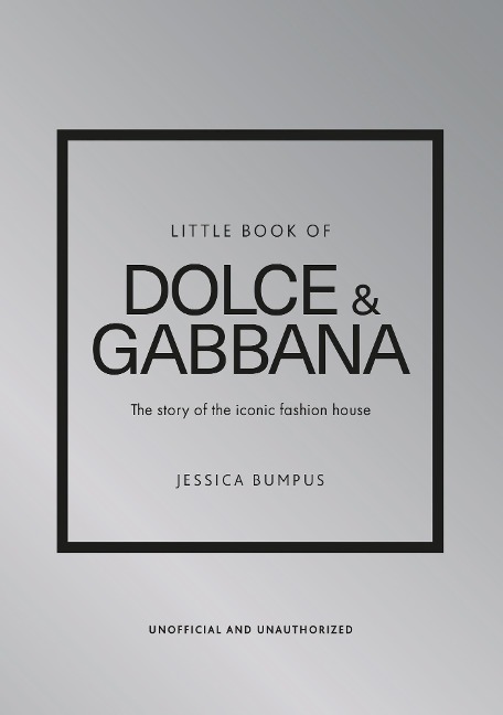 Little Book of Dolce & Gabbana - Jessica Bumpus
