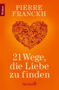 Cover-Bild zum Titel '21 Wege, die Liebe zu finden' von 'Pierre Franckh'