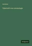 Cover-Bild zum Titel 'Tijdschrift voor entomologie' von 'Anonieme'