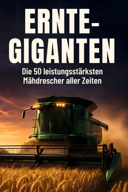 Ernte-Giganten - Lily Neumann