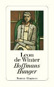 Cover-Bild zum Titel 'Hoffmans Hunger' von 'Leon De Winter'