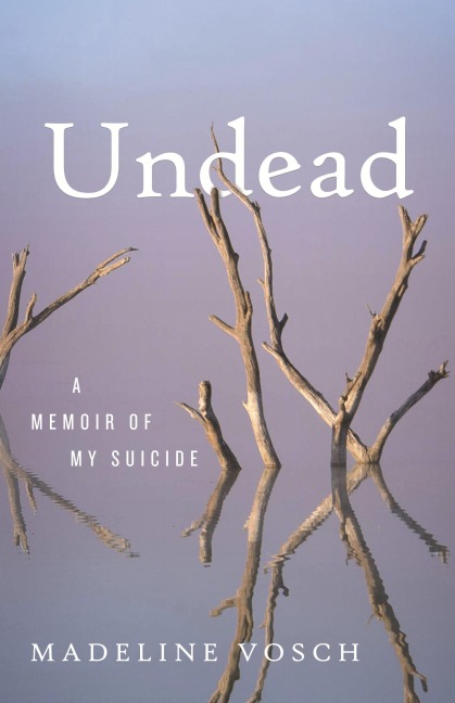 Undead - Madeline Vosch