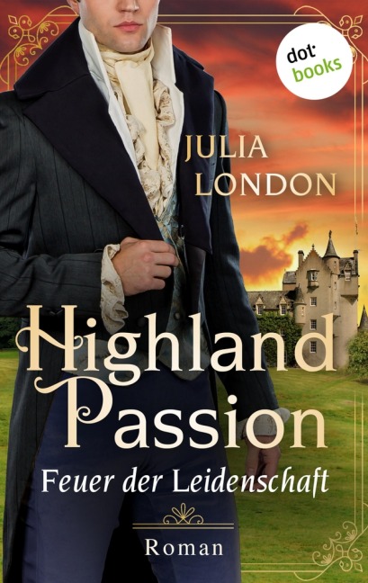 Highland Passion - Feuer der Leidenschaft: Der Lockhart-Clan Band 1 - Julia London