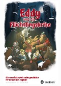 Cover-Bild zum Titel 'Eddy und die Flüchtlingskrise' von 'Oliver Grudke'