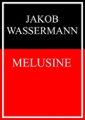 Cover-Bild zum Titel 'Melusine' von 'Jakob Wassermann'