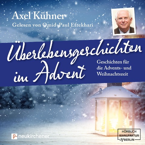 Überlebensgeschichten im Advent - Axel Kühner