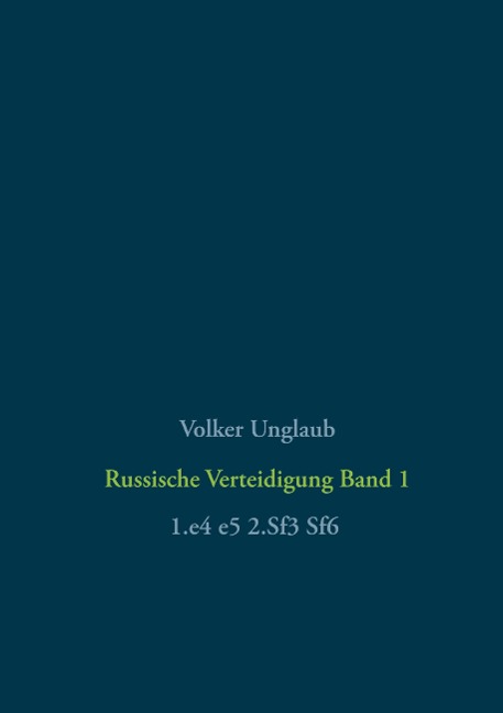 Russische Verteidigung Band 1 - Volker Unglaub