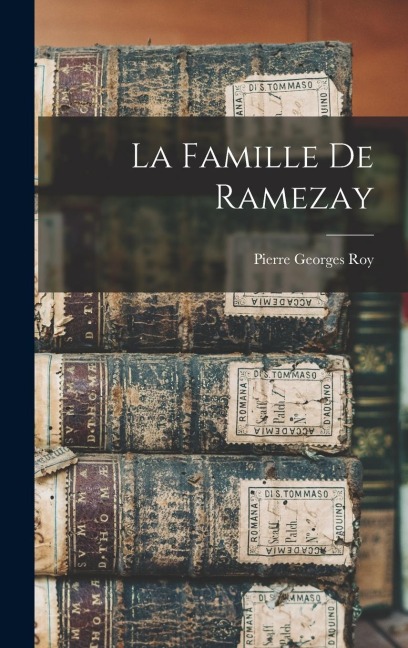 La Famille De Ramezay - 