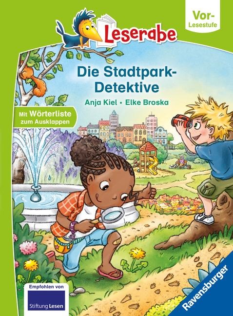 Die Stadtpark-Detektive - lesen lernen mit dem Leseraben - Erstlesebuch - Kinderbuch ab 5 Jahren - erstes Lesen - (Leserabe Vorlesestufe) - Anja Kiel