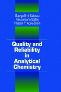 Cover-Bild zum Titel 'Quality and Reliability in Analytical Chemistry' von 'George E. Baiulescu, Raluca-Ioana Stefan, Hassan Y. Aboul-Enein'
