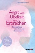 Cover-Bild zum Titel 'Angst vor Übelkeit und Erbrechen' von 'Martina Effmert'