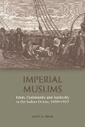 Cover-Bild zum Titel 'Imperial Muslims' von 'Scott S. Reese'