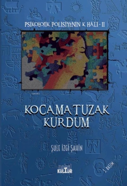 Kocama Tuzak Kurdum - Sule Izgi Sahin