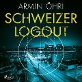 Cover-Bild zum Titel 'Schweizer Logout' von 'Armin Öhri'