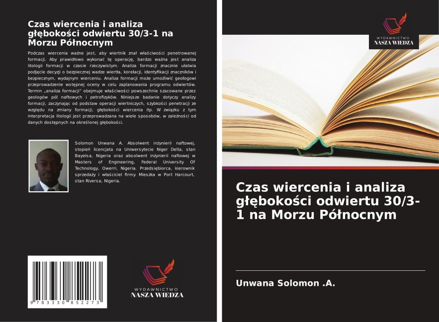 Czas wiercenia i analiza g¿¿boko¿ci odwiertu 30/3-1 na Morzu Pó¿nocnym - Unwana Solomon . A.