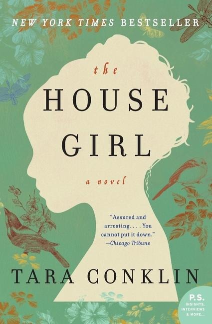 The House Girl - Tara Conklin