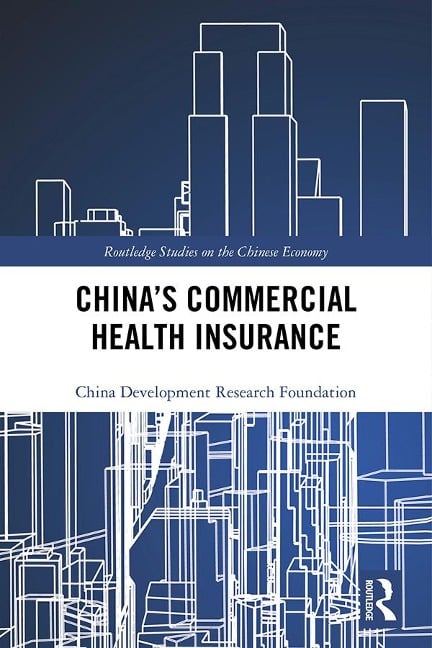 China's Commercial Health Insurance - China Development Research Foundation