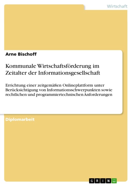 Kommunale Wirtschaftsförderung im Zeitalter der Informationsgesellschaft - Arne Bischoff