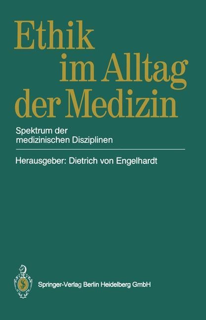 Ethik im Alltag der Medizin - 