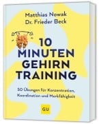 Cover-Bild zum Titel '10-Minuten-Gehirntraining' von 'Matthias Nowak, Frieder Beck'