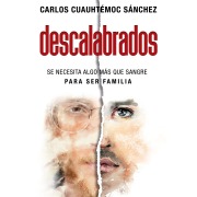 Cover-Bild zum Titel 'Descalabrados' von 'Carlos Cuauhtémoc Sánchez'