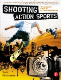 Cover-Bild zum Titel 'Shooting Action Sports' von 'Todd Grossman'