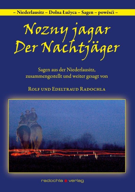 Nozny jagar - Der Nachtjäger - Rolf Radochla, Edeltraud Radochla