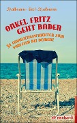 Onkel Fritz geht baden - Peter Krallmann, Annelie Beel-Krallmann