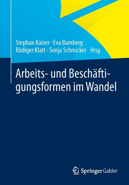 Arbeits- und Beschäftigungsformen im Wandel - 