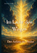 Cover-Bild zum Titel 'Im Licht des Weges' von 'Alessandra Stumpf'