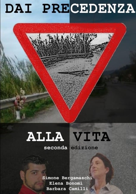 Dai la precedenza alla vita seconda edizione - Barbara Camilli, Elena Bonomi, Simone Bergamaschi