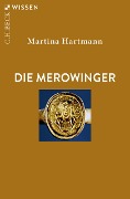 Die Merowinger - Martina Hartmann