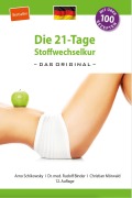 Cover-Bild zum Titel 'Die 21-Tage Stoffwechselkur - das Original- (German Edition)' von 'Arno Schikowsky, Christian Mörwald, Rudolf Binder'