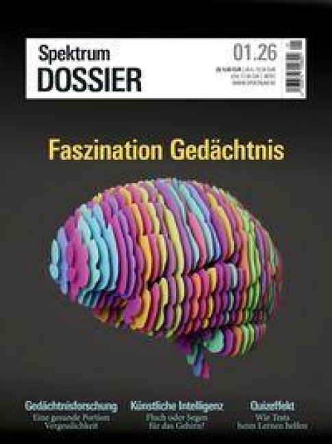 Spektrum Dossier 1/2026 Faszination Gedächtnis - Spektrum der Wissenschaft