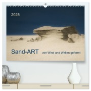 Cover-Bild zum Titel 'Sand-ART, von Wind und Wellen geformt (hochwertiger Premium Wandkalender 2026 DIN A2 quer), Kunstdruck in Hochglanz' von 'Kirstin Grühn-Stauber'